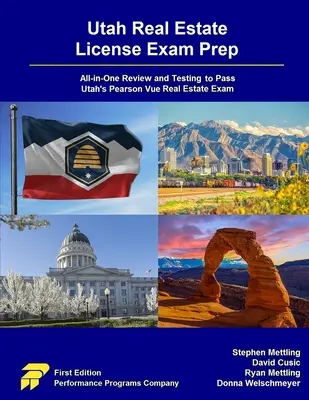 Préparation à l'examen de licence immobilière de l'Utah : Révision et test tout-en-un pour réussir l'examen Pearson Vue de l'immobilier en Utah - Utah Real Estate License Exam Prep: All-in-One Review and Testing to Pass Utah's Pearson Vue Real Estate Exam