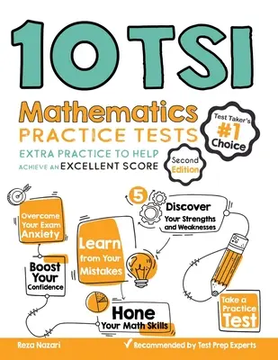 10 tests pratiques de mathématiques TSI : Entraînement supplémentaire pour vous aider à obtenir un excellent score - 10 TSI Math Practice Tests: Extra Practice to Help Achieve an Excellent Score