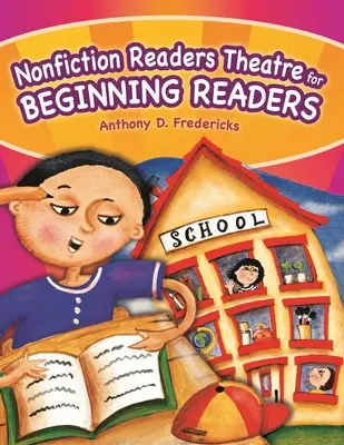 Théâtre de lecture de non-fiction pour lecteurs débutants - Nonfiction Readers Theatre for Beginning Readers