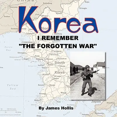 Corée : Je me souviens de la guerre oubliée« » » - Korea: I Remember The Forgotten War