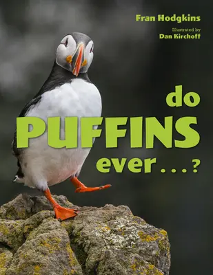 Les macareux ont-ils jamais... ? - Do Puffins Ever . . .?