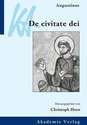 Augustin, De civitate dei - Augustinus, De civitate dei