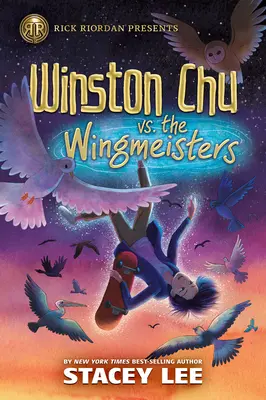 Rick Riordan présente : Winston Chu contre les Wingmeisters - Rick Riordan Presents: Winston Chu vs. the Wingmeisters