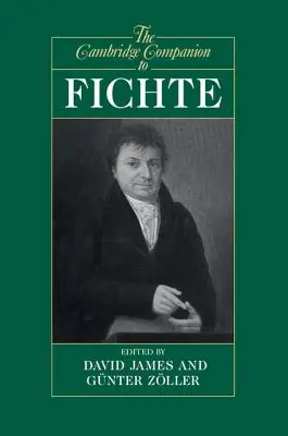 Le Cambridge Companion de Fichte - The Cambridge Companion to Fichte