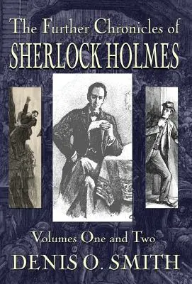 Les autres chroniques de Sherlock Holmes - Volumes 1 et 2 - The Further Chronicles of Sherlock Holmes - Volumes 1 and 2