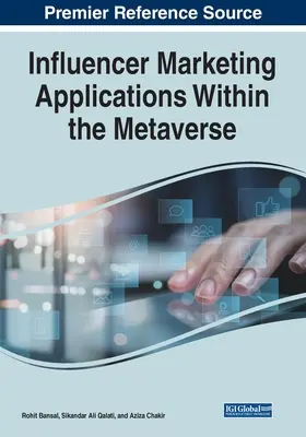 Applications de marketing d'influence dans le métavers - Influencer Marketing Applications Within the Metaverse