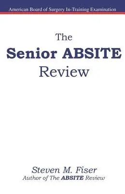 L'examen ABSITE senior - The Senior ABSITE Review