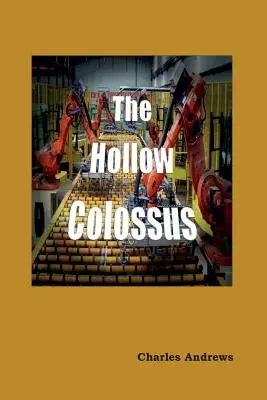 Le colosse creux - The Hollow Colossus