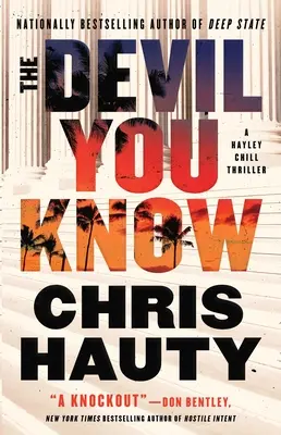 The Devil You Know : A Thriller - The Devil You Know: A Thriller