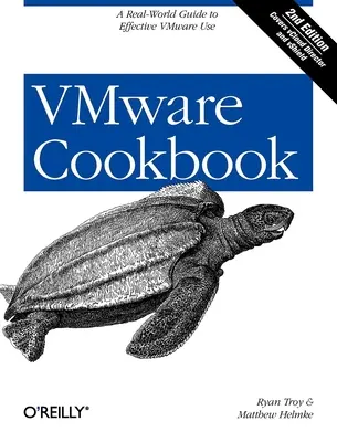 VMware Cookbook : Un guide du monde réel pour une utilisation efficace de VMware - VMware Cookbook: A Real-World Guide to Effective VMware Use