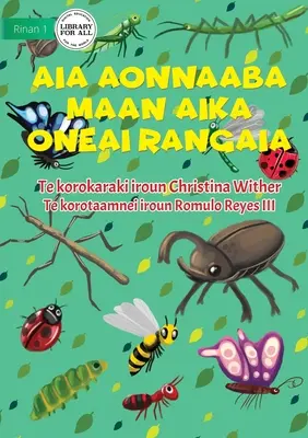 Le monde des insectes - Aia aonnaaba maan aika oneai rangaia (Te Kiribati) - The World of Insects - Aia aonnaaba maan aika oneai rangaia (Te Kiribati)