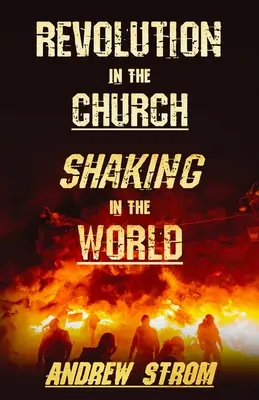 La révolution dans l'Église - Le tremblement dans le monde - Revolution in the Church - Shaking in the World