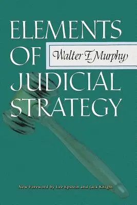 Éléments de stratégie judiciaire - Elements of Judicial Strategy