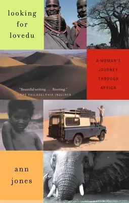 À la recherche de Lovedu : Le voyage d'une femme à travers l'Afrique - Looking for Lovedu: A Woman's Journey Through Africa