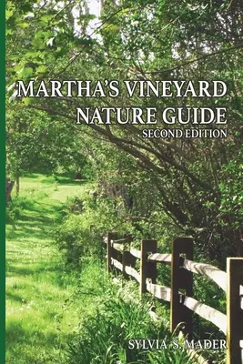 Guide de la nature de Martha's Vineyard : Deuxième édition - Martha's Vineyard Nature Guide: Second Edition