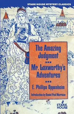 L'incroyable jugement / Les aventures de M. Laxworthy - The Amazing Judgment / Mr. Laxworthy's Adventures