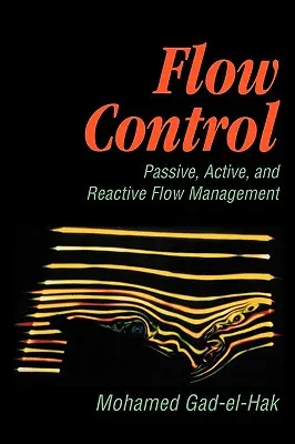 Contrôle du débit : Gestion passive, active et réactive des flux - Flow Control: Passive, Active, and Reactive Flow Management