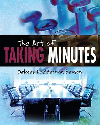 L'art de prendre des minutes - The Art of Taking Minutes