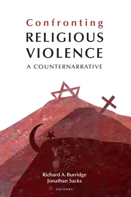 Face à la violence religieuse : Un récit alternatif - Confronting Religious Violence: A Counternarrative