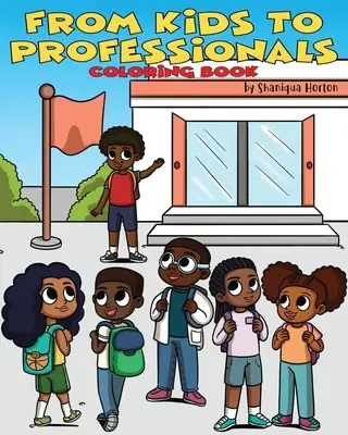 Livre de coloriage « Des enfants aux professionnels - From Kids to Professionals Coloring Book