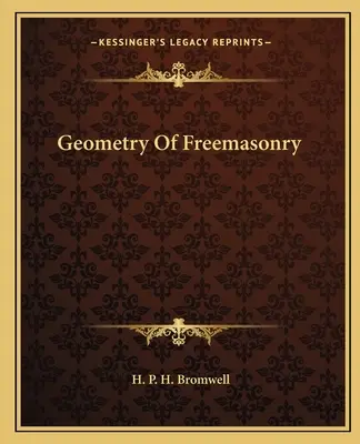 Géométrie de la franc-maçonnerie - Geometry Of Freemasonry