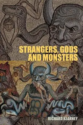 Étrangers, dieux et monstres : L'interprétation de l'altérité - Strangers, Gods and Monsters: Interpreting Otherness