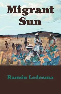 Le soleil des migrants - Migrant Sun