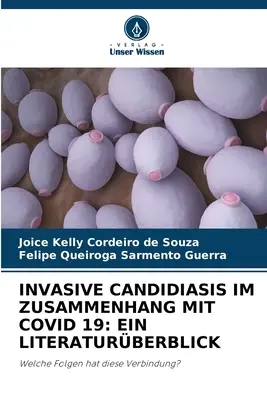 La candidose invasive dans le cadre du Covid 19 : un cliché littéraire - Invasive Candidiasis Im Zusammenhang Mit Covid 19: Ein Literaturberblick