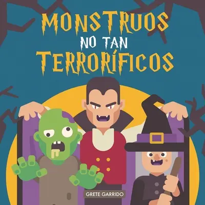 Monstruos no tan terrorficos : Un livre sur les monstres... différent. Livre de monstruos pour les enfants. Livre d'Halloween pour les enfants. Monstruos diverti - Monstruos no tan terrorficos: Un libro sobre monstruos... diferente. Libro de monstruos para nios. Libro de Halloween para nios. Monstruos diverti