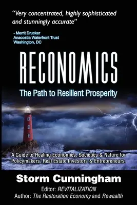 La rééconomie : La voie de la prospérité résiliente - Reconomics: The Path To Resilient Prosperity