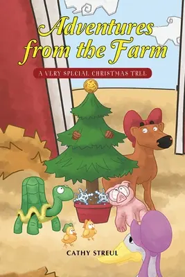 Les aventures de la ferme : Un arbre de Noël très spécial - Adventures from the Farm: A Very Special Christmas Tree