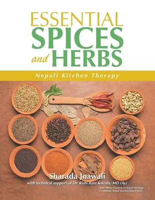 Épices et herbes essentielles : Thérapie de la cuisine népalaise - Essential Spices and Herbs: Nepali Kitchen Therapy