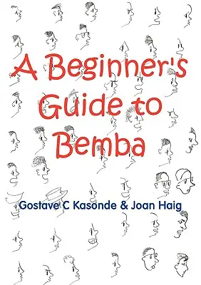 Guide du Bemba pour les débutants - A Beginner's Guide to Bemba