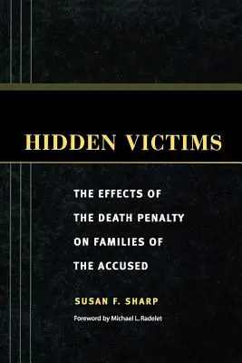 Victimes cachées : Les effets de la peine de mort sur les familles des accusés - Hidden Victims: The Effects of the Death Penalty on Families of the Accused