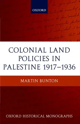 Les politiques foncières coloniales en Palestine 1917-1936 - Colonial Land Policies in Palestine 1917-1936