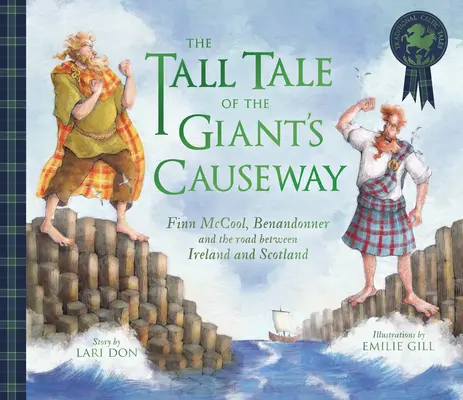 Le grand récit de la Chaussée des Géants : Finn McCool, Benandonner et la route entre l'Irlande et l'Écosse - The Tall Tale of the Giant's Causeway: Finn McCool, Benandonner and the Road Between Ireland and Scotland