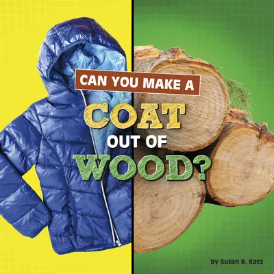 Peut-on fabriquer un manteau en bois ? - Can You Make a Coat Out of Wood?