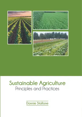 Agriculture durable : Principes et pratiques - Sustainable Agriculture: Principles and Practices