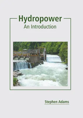 L'hydroélectricité : Une introduction - Hydropower: An Introduction