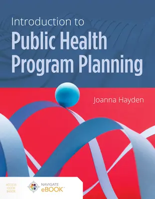 Introduction à la planification des programmes de santé publique - Introduction to Public Health Program Planning
