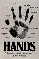 Les mains - Un guide complet de la chiromancie - Hands - A Complete Guide to Palmistry