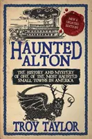 Alton hanté - Haunted Alton