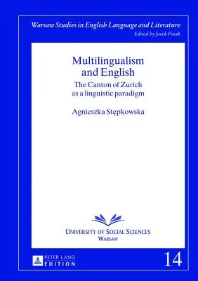 Multilinguisme et anglais : Le canton de Zurich comme paradigme linguistique - Multilingualism and English: The Canton of Zurich as a Linguistic Paradigm