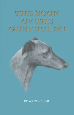 Le livre du lévrier - The Book of the Greyhound