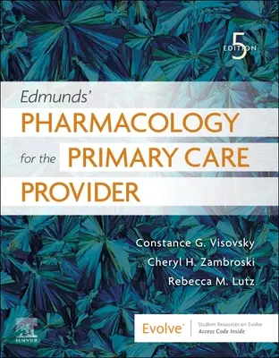 Edmunds' Pharmacology for the Primary Care Provider (Pharmacologie pour le prestataire de soins primaires) - Edmunds' Pharmacology for the Primary Care Provider