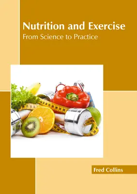 Nutrition et exercice physique : De la science à la pratique - Nutrition and Exercise: From Science to Practice