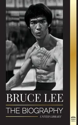 Bruce Lee : La biographie d'un dragon, artiste martial et philosophe ; ses pensées percutantes et ses enseignements sur l'eau, mon ami - Bruce Lee: The Biography of a Dragon Martial Artist and Philosopher; his Striking Thoughts and Be Water, My Friend Teachings