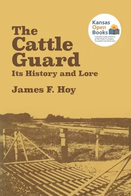 La garde du bétail : son histoire et sa tradition - The Cattle Guard: Its History and Lore