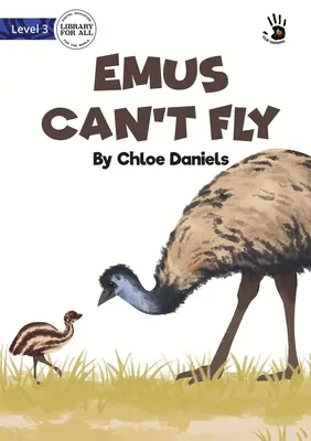 Les émeus ne peuvent pas voler - Emus Can't Fly
