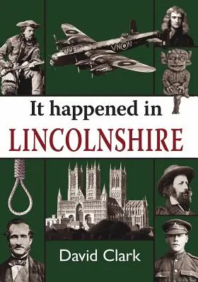 C'est arrivé dans le Lincolnshire - It Happened in Lincolnshire